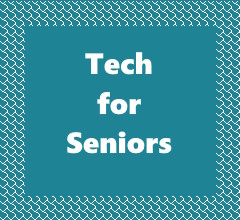 Technology for Seniors